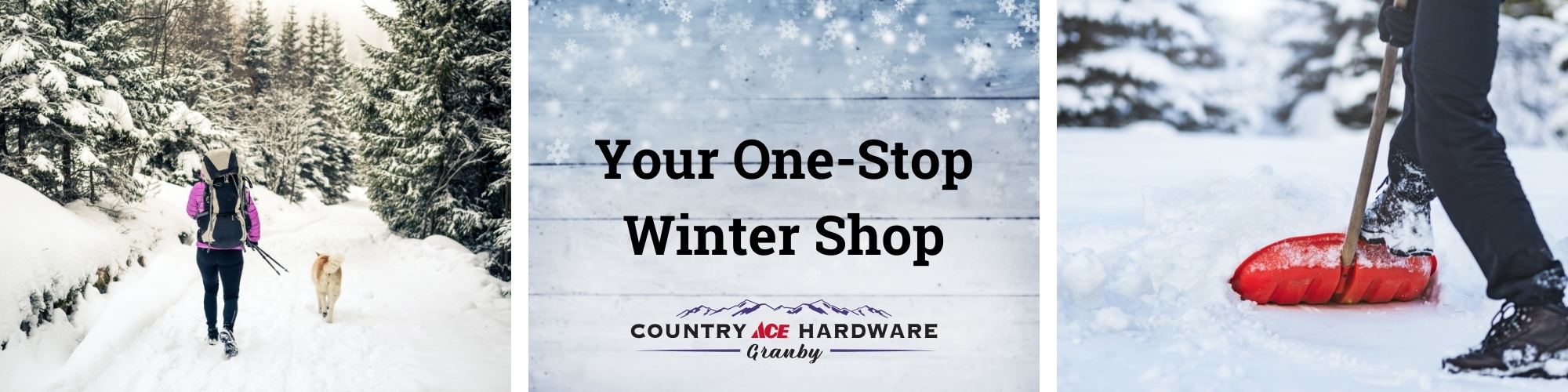 woman walking dog in snow, man shoveling, text saying one stop shop for winter prep country ace hardware